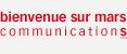 Bienvenue sur Mars Communications